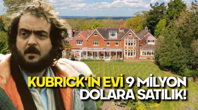 Stanley Kubrick’in Evi 9 Milyon Dolara Satışa Çıkarıldı!