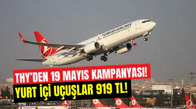 THY’den 19 Mayıs kampanyası: Yurt içi biletler 919 TL’den başlıyor