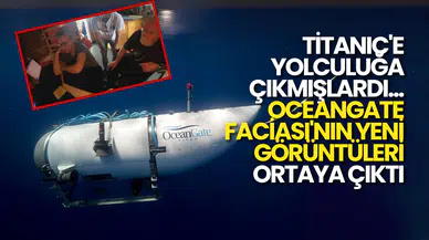 Titanic'e Yolculukta Yaşanan OceanGate Faciasının Yeni Görüntüleri Ortaya Çıktı!
