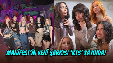 Türkiye’nin yeni kız grubu Manifest’in ‘KTS’ şarkısı yayında