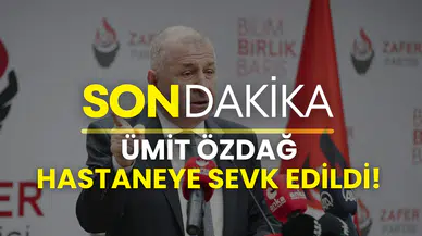 Zafer Partisi Genel Başkanı Ümit Özdağ hastaneye kaldırıldı
