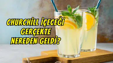 Yaz aylarının serinletici mucizesi: Churchill içeceği nereden geldi?
