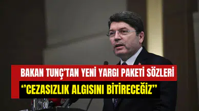 Bakan Tunç’tan yeni yargı paketi sözleri: 1 yıl ceza alan 18 gün yatacak