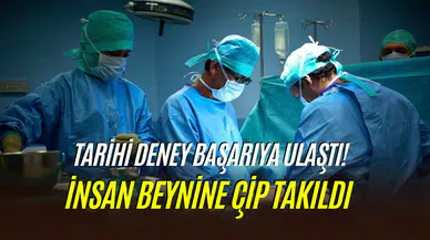 Bilim tarihi yeniden yazılabilir: İnsan beynine çip takıldı