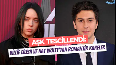Billie Eilish’in yeni aşkı ortaya çıktı: Nat Wolff ile balkonda romantizm