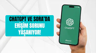 ChatGPT çöktü mü, neden açılmıyor 10 Haziran 2025? Sora neden kullanılamıyor?
