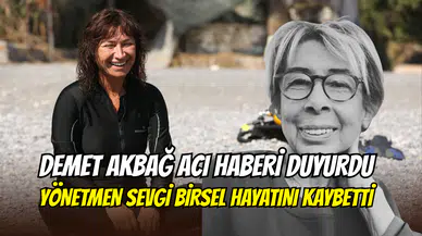 Demet Akbağ gözyaşlarıyla duyurdu: Bir Demet Tiyatro’nun yönetmeni Sevgi Birsel hayatını kaybetti