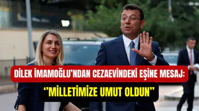 Dilek İmamoğlu’ndan Ekrem İmamoğlu’na mesaj: ‘’Eşitlik ve Özgürlük İçin Umut Oldun”