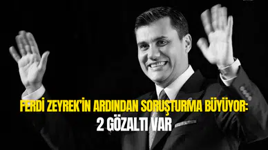 Ferdi Zeyrek’in ölümünden sorumlu 2 kişi gözaltına alındı
