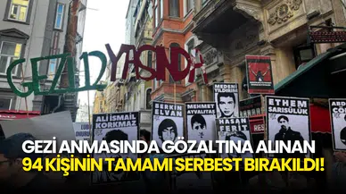 Gezi Anmasında Gözaltına Alınan 94 Kişinin Tamamı Serbest Bırakıldı