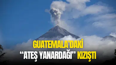 Guatemala'daki Fuego Yanardağı'nda patlama meydana geldi