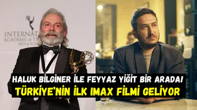 Haluk Bilgiler ile Feyyaz Yiğit bir araya geliyor: İlk Türk IMAX filmi yolda