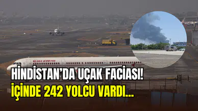 Hindistan’da 242 kişiyi taşıyan uçak yere çakıldı: Ülkede kırmızı alarm verildi