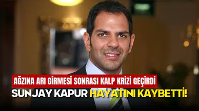 Hintli Milyarder Sunjay Kapur Ağzına Arı Girmesi Sonucu Yaşamını Yitirdi!