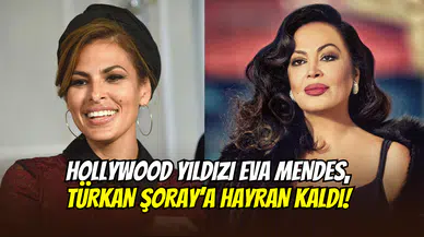 Hollywood yıldızı Eva Mendes, Türkan Şoray’ı övdü: ‘’Büyüleyici Sultan’’
