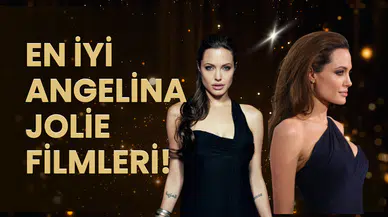 Hollywood’un kraliçesi bugün 50 yaşına girdi: İşte Angelina Jolie’nin en iyi filmleri