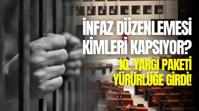 İnfaz yasası kimleri kapsıyor? İnfaz düzenlemesi 2025 son dakika haberleri