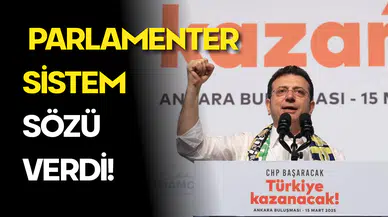 İmamoğlu’ndan Parlamenter Sistem Sözü: “Millet Böyle İstiyor!”