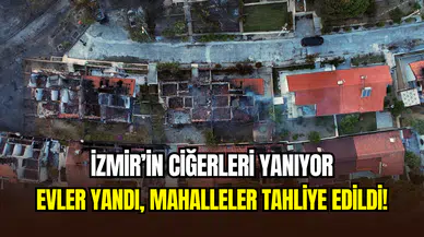 İzmir’de 16 saatlik yangın: Felaketin boyutu sabah ortaya çıktı