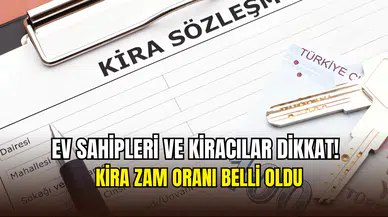 Kira artış oranı belli oldu: Haziran 2025 kira zam oranı yüzde kaç oldu?