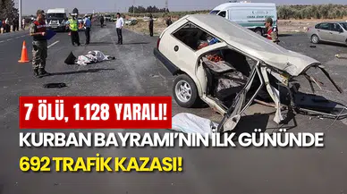 Kurban Bayramı’nın İlk Gününde 692 Trafik Kazası: 7 Can Kaybı, 1.128 Yaralı!