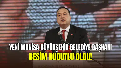 Manisa’da yeni dönem: Yeni Büyükşehir Belediye Başkanı Besim Dutlulu oldu
