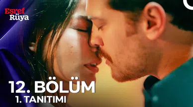 Eşref Rüya son bölüm 12. Bölüm fragmanı İZLE | Eşref Rüya 12. bölümde ne oldu?