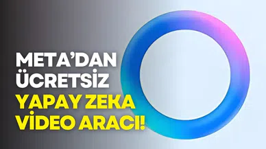 Meta’dan ücretsiz yapay zeka video aracı!