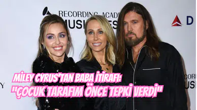 Miley Cyrus’tan Babası Billy Ray’in Yeni İlişkisine Dair Açıklama: “Çocuk Yanım Önce Tepki Verdi”