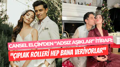 Oyuncu Cansel Elçin’den şaşırtan itiraf: ‘’Çıplak rollerin aranan ismi benim’’
