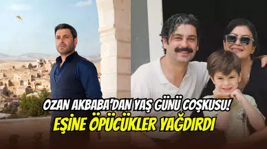 Ozan Akbaba’dan doğum günü sürprizi: Eşine aşk dolu öpücükler