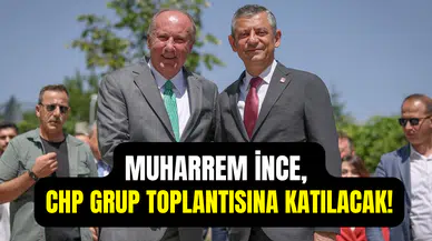 Özgür Özel’in çağrısına Muharrem İnce’den yanıt geldi: CHP’nin grup toplantısına katılacak
