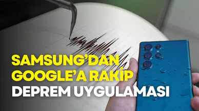 Samsung’dan Google’a rakip deprem uygulaması