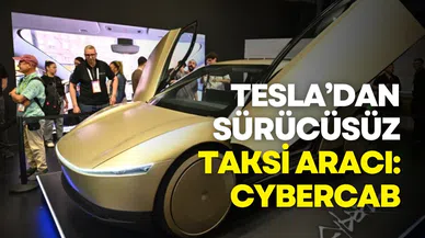 Tesla, sürücüsüz taksi aracını tanıttı: Cybercab