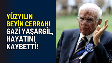 Tıp tarihin son yüzyılına damga vurmuştu: Beyin Cerrahı Gazi Yaşargil hayatını kaybetti