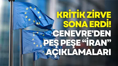 İran ve Avrupa'dan Cenevre'de Kritik Zirve