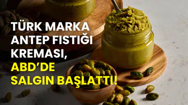 Türkiye’den ithal edilmişti: Antep fıstığı kreması ABD’de salmonella salgını başlattı