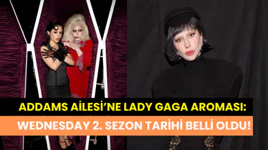 Wednesday dizisinin yeni sezon tarihleri belli oldu: Lady Gaga, Rosaline Rotwood ile geliyor