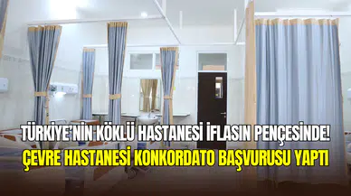42 yıllık hastane devi iflasın pençesinde: Çevre Hastanesi konkordato ilan etti