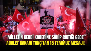 Adalet Bakanı Tunç’tan 15 Temmuz’un 9. Yılında Sert Mesaj!
