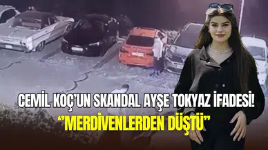 Ayşe Tokyaz’ı öldüren Cemil Koç’un ifadesi ortaya çıktı: ‘’Merdivenlerden düştü’’