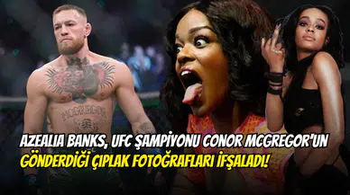 Azealia Banks, UFC Şampiyonu Conor McGregor’un Gönderdiği Çıplak Fotoğrafları İfşaladı!