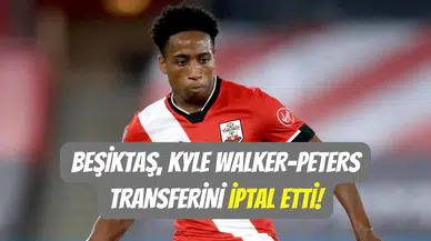 Beşiktaş çileden çıktı: Kyle Walker-Peters transferi iptal edildi