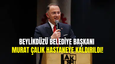 Cezaevinde fenalaştı: Beylikdüzü Belediye Başkanı Mehmet Murat Çalık hastaneye kaldırıldı
