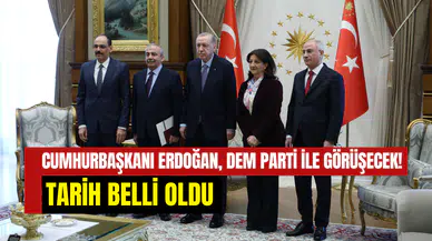 Cumhurbaşkanı Erdoğan ile DEM Parti görüşüyor: Tarih resmen açıklandı