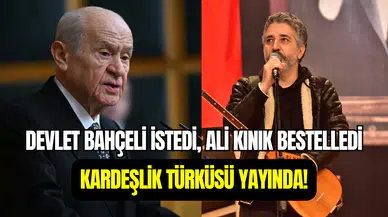 Devlet Bahçeli istedi, Ali Kınık besteledi: Kardeşlik Türküsü dinleyiciyle buluştu