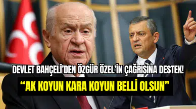 Devlet Bahçeli’den Özgür Özel’in çağrısına destek: ‘’Ak koyun kara koyun belli olsun’’