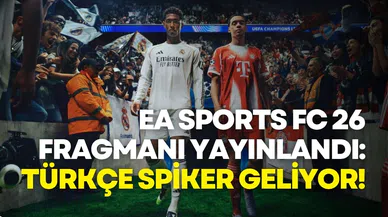 EA SPORTS FC 26 Fragmanı Yayınlandı: Türkçe Spiker Geliyor!