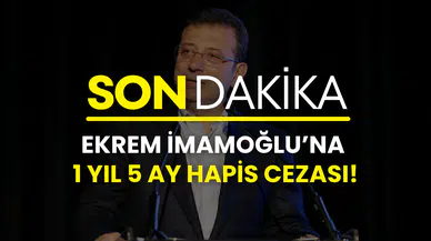 Ekrem İmamoğlu’nun Akın Gürlek davasında karar: 1 yıl 5 ay hapis cezası aldı