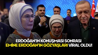 Erdoğan’ın Konuşması Sonrası Emine Erdoğan’ın Gözyaşları Viral Oldu!